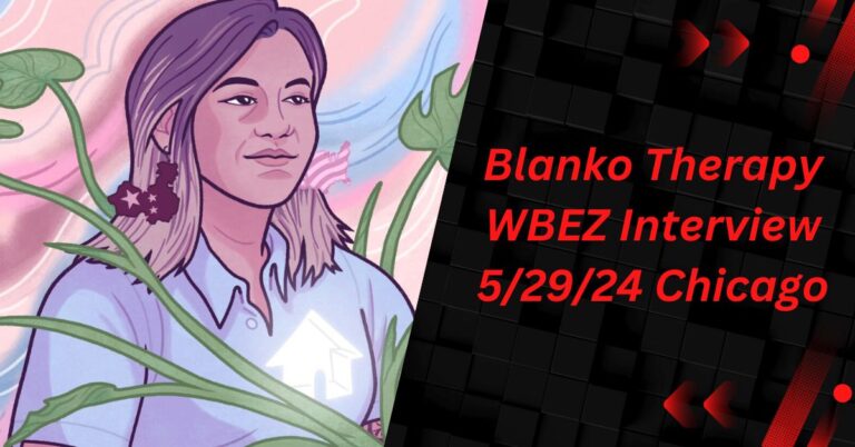 Blanko Therapy WBEZ Interview 5/29/24 Chicago