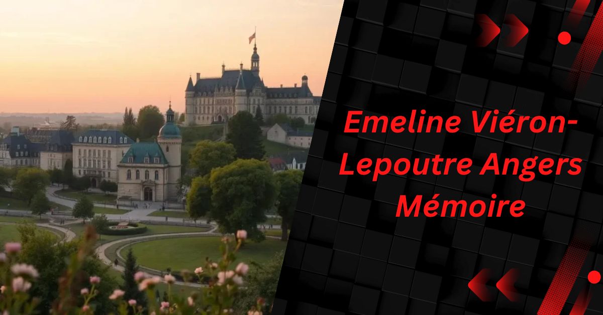 Emeline Viéron-Lepoutre Angers Mémoire: Unveiling Local History and Memory