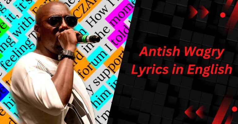 Antish Wagry Lyrics in English